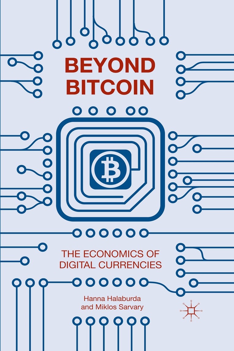 Hanna Halaburda, Miklos Sarvary - Beyond Bitcoin, Häftad. Tillgänglighet: Lägg i varukorg
