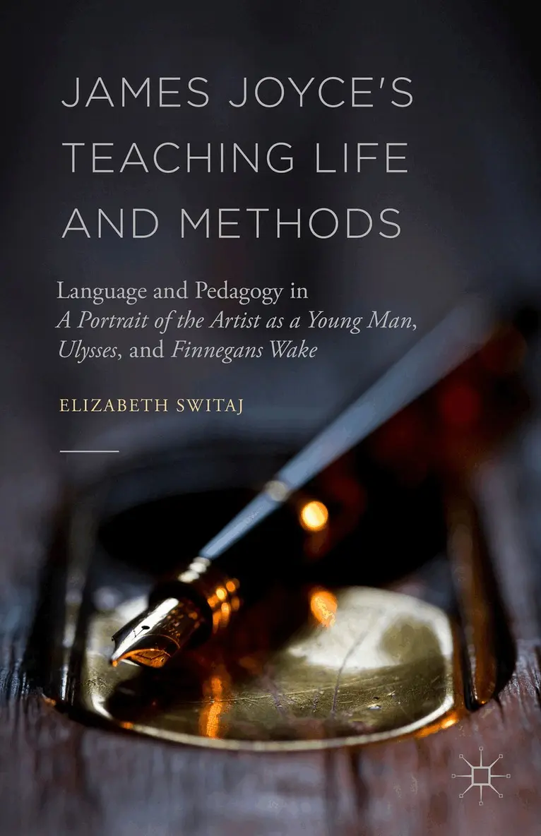 Elizabeth Switaj - James Joyce's Teaching Life and Methods, Häftad. Tillgänglighet: Lägg i varukorg