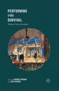 Performing (for) Survival
