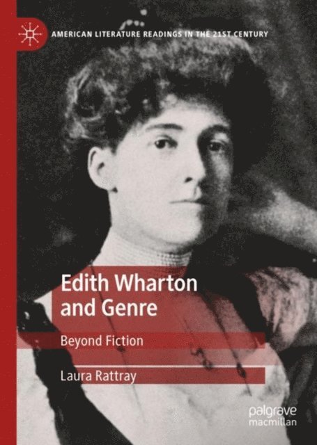Laura Rattray - Edith Wharton and Genre, E-bok