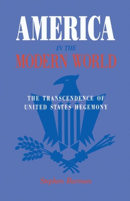 Palgrave Macmillan Ltd - America in the Modern World, E-bok