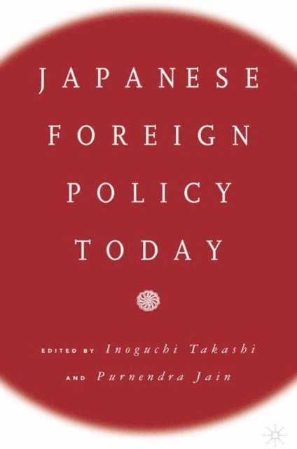 NA NA - Japanese Foreign Policy Today, E-bok
