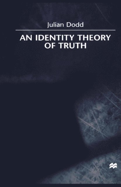 J. Dodd - Identity Theory of Truth, E-bok