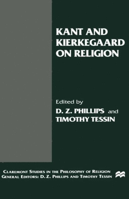 D. Phillips - Kant and Kierkegaard on Religion, E-bok