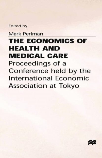 M. Perlman - Economics of Health and Medical Care, E-bok