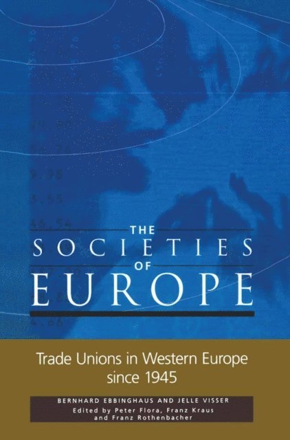 J. Visser - Trade Unions in Western Europe since 1945, E-bok