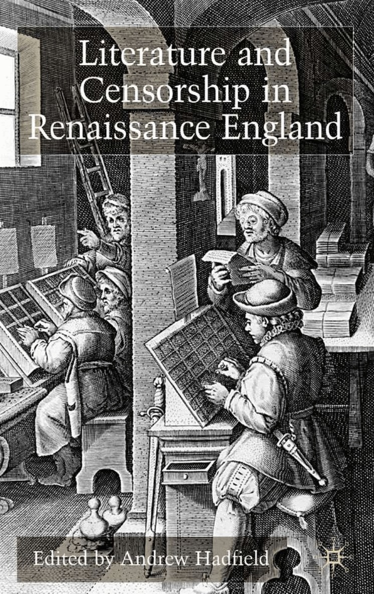 Andrew Hadfield - Literature and Censorship in Renaissance England, Häftad
