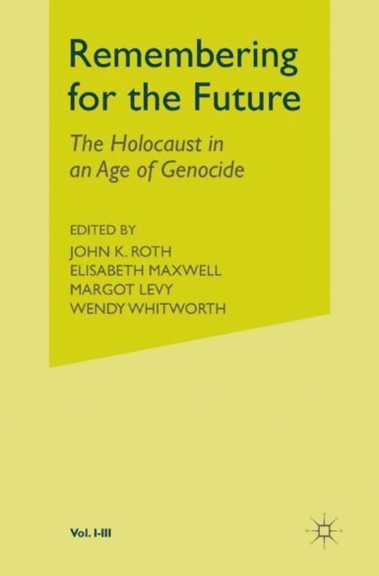 E. Maxwell, J. Roth - Remembering for the Future, E-bok