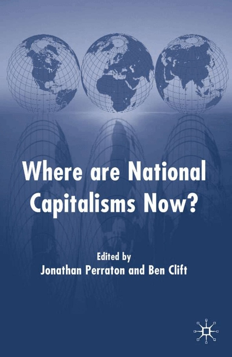 J. Perraton, B. Clift - Where are National Capitalisms Now?, Häftad. Tillgänglighet: Lägg i varukorg