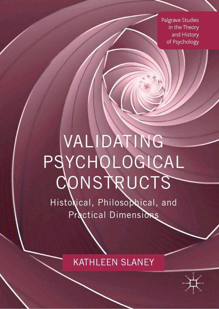 Kathleen Slaney - Validating Psychological Constructs, Häftad