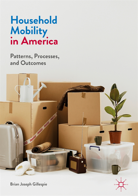 Brian Joseph Gillespie - Household Mobility in America, E-bok