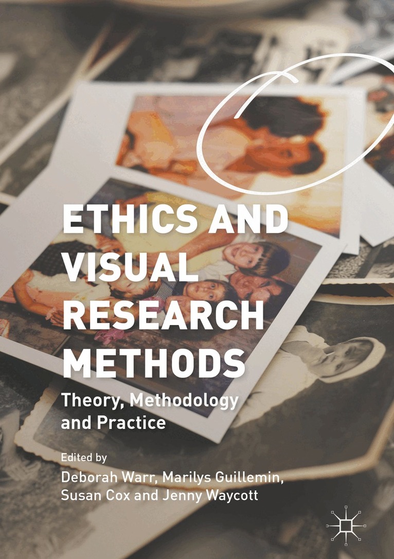 Deborah Warr, Marilys Guillemin, Susan Cox, Jenny Waycott - Ethics and Visual Research Methods, Häftad