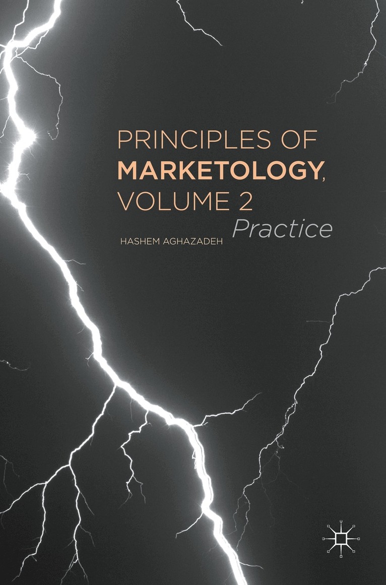 Hashem Aghazadeh - Principles of Marketology, Volume 2, Häftad