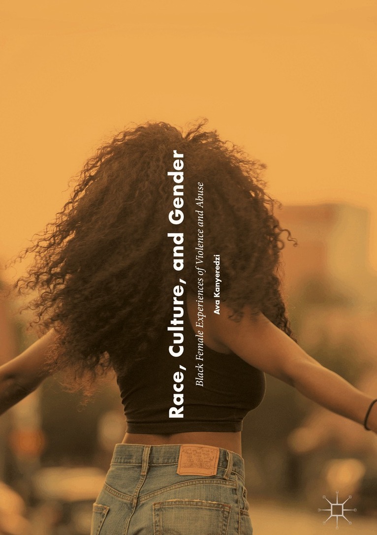 Ava Kanyeredzi - Race, Culture, and Gender, Häftad. Tillgänglighet: Lägg i varukorg