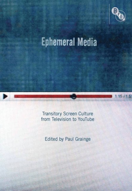 Paul Grainge - Ephemeral Media, E-bok
