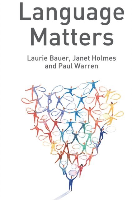 Laurie Bauer, Janet Holmes, Paul Warren - Language Matters, E-bok