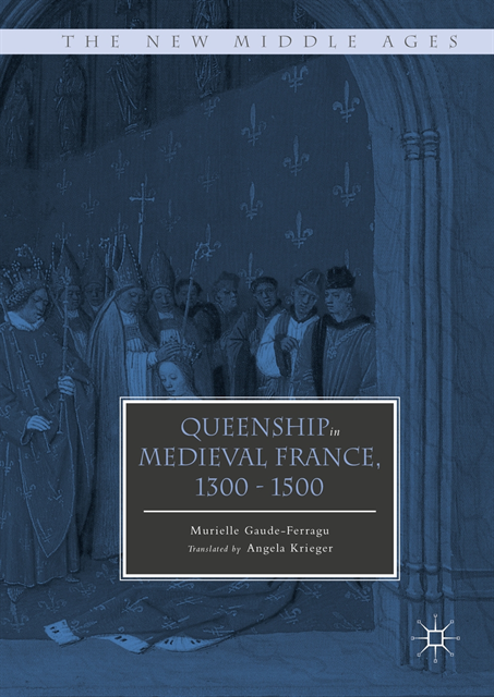 Murielle Gaude-Ferragu - Queenship in Medieval France, 1300-1500, E-bok
