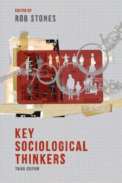 Rob Stones - Key Sociological Thinkers, E-bok