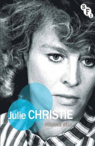Melanie Bell - Julie Christie, E-bok