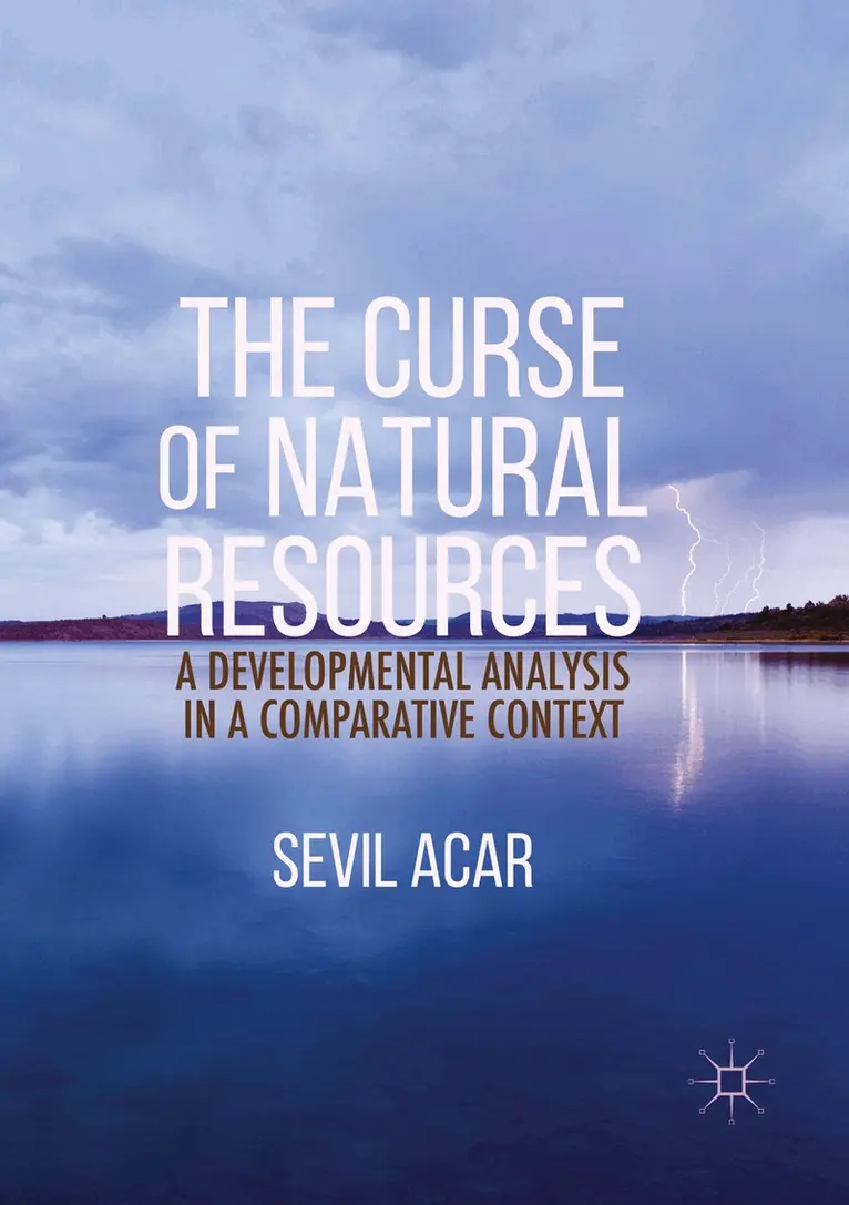Sevil Acar - Curse of Natural Resources, Häftad. Tillgänglighet: Lägg i varukorg