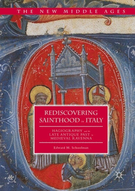 Edward M. Schoolman - Rediscovering Sainthood in Italy, E-bok