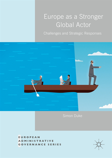 Simon Duke - Europe as a Stronger Global Actor, E-bok