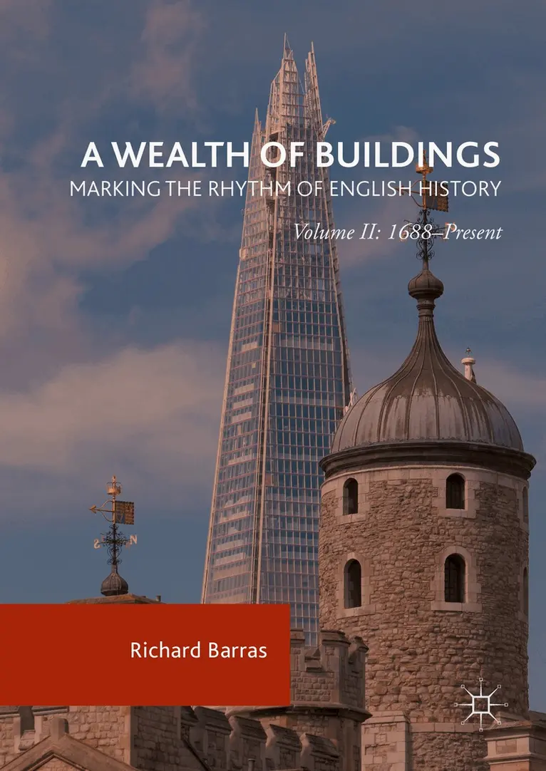 Richard Barras - Wealth of Buildings: Marking the Rhythm of English History, Inbunden. Tillgänglighet: Lägg i varukorg