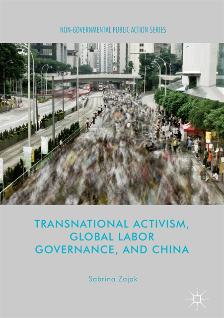 Sabrina Zajak - Transnational Activism, Global Labor Governance, and China, E-bok