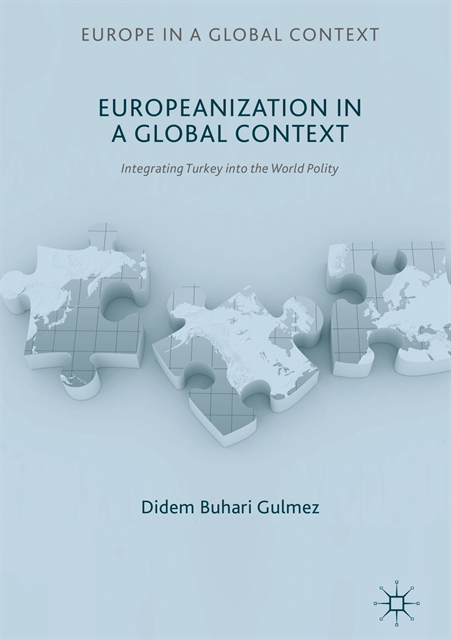 Didem Buhari Gulmez - Europeanization in a Global Context, E-bok
