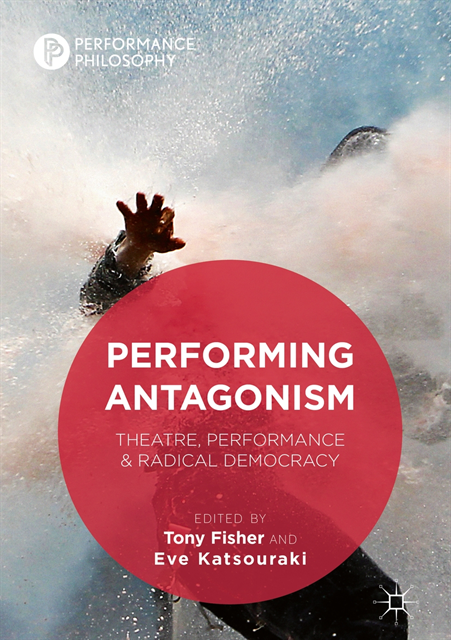 Eve Katsouraki, Tony Fisher - Performing Antagonism, E-bok