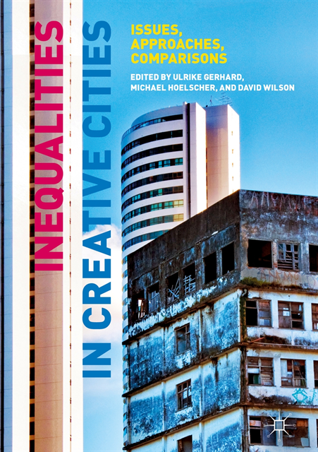 David Wilson, Michael Hoelscher, Ulrike Gerhard - Inequalities in Creative Cities, E-bok