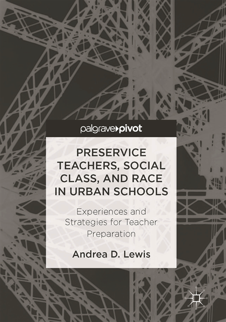 Andrea D. Lewis - Preservice Teachers, Social Class, and Race in Urban Schools, E-bok