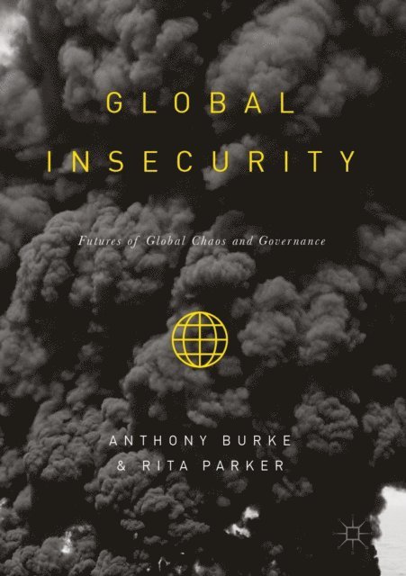 Rita Parker, Anthony Burke - Global Insecurity, E-bok