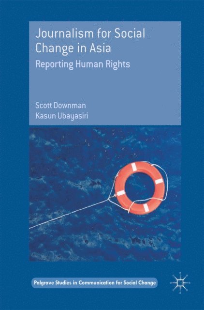 Kasun Ubayasiri, Scott Downman - Journalism for Social Change in Asia, E-bok