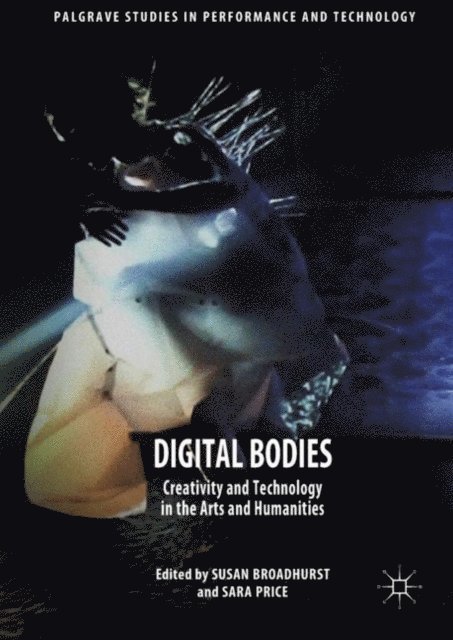 Sara Price, Susan Broadhurst - Digital Bodies, E-bok