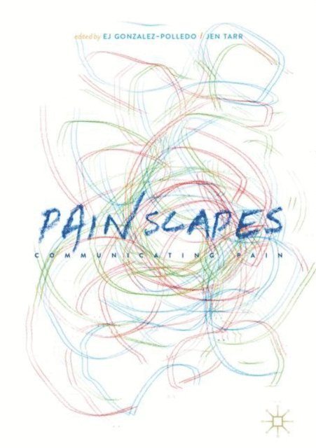 Jen Tarr, EJ Gonzalez-Polledo - Painscapes, E-bok