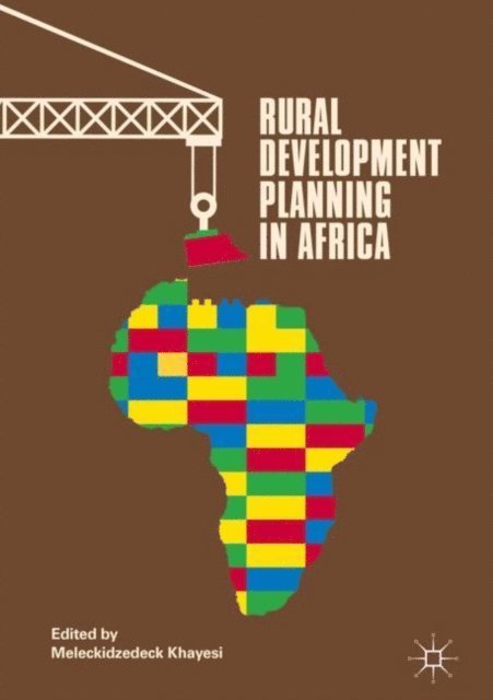 Meleckidzedeck Khayesi - Rural Development Planning in Africa, E-bok