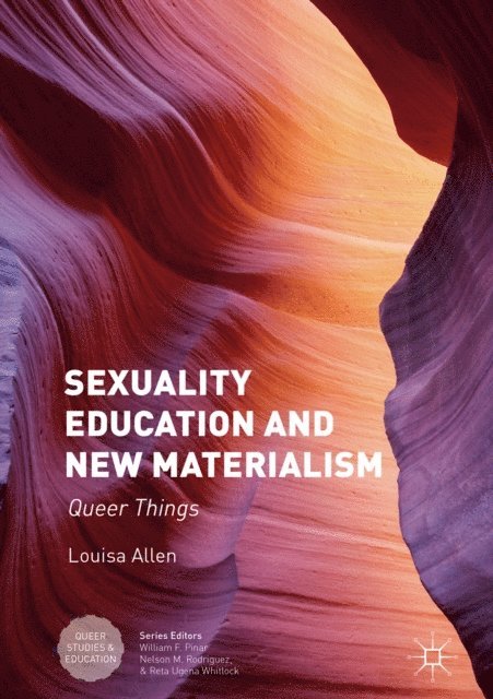 Louisa Allen - Sexuality Education and New Materialism, E-bok