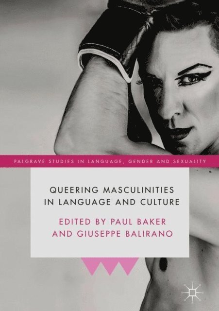 Giuseppe Balirano, Paul Baker - Queering Masculinities in Language and Culture, E-bok
