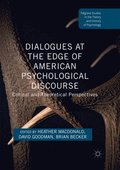 Dialogues at the Edge of American Psychological Discourse