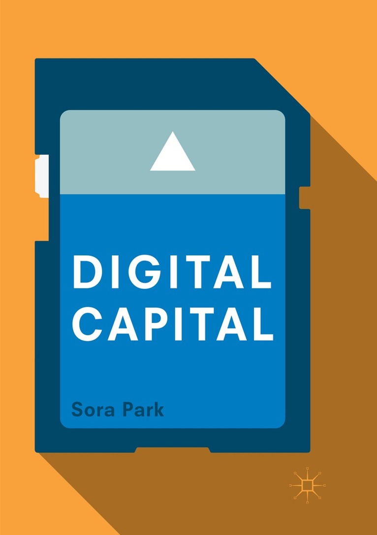 Sora Park - Digital Capital, Häftad