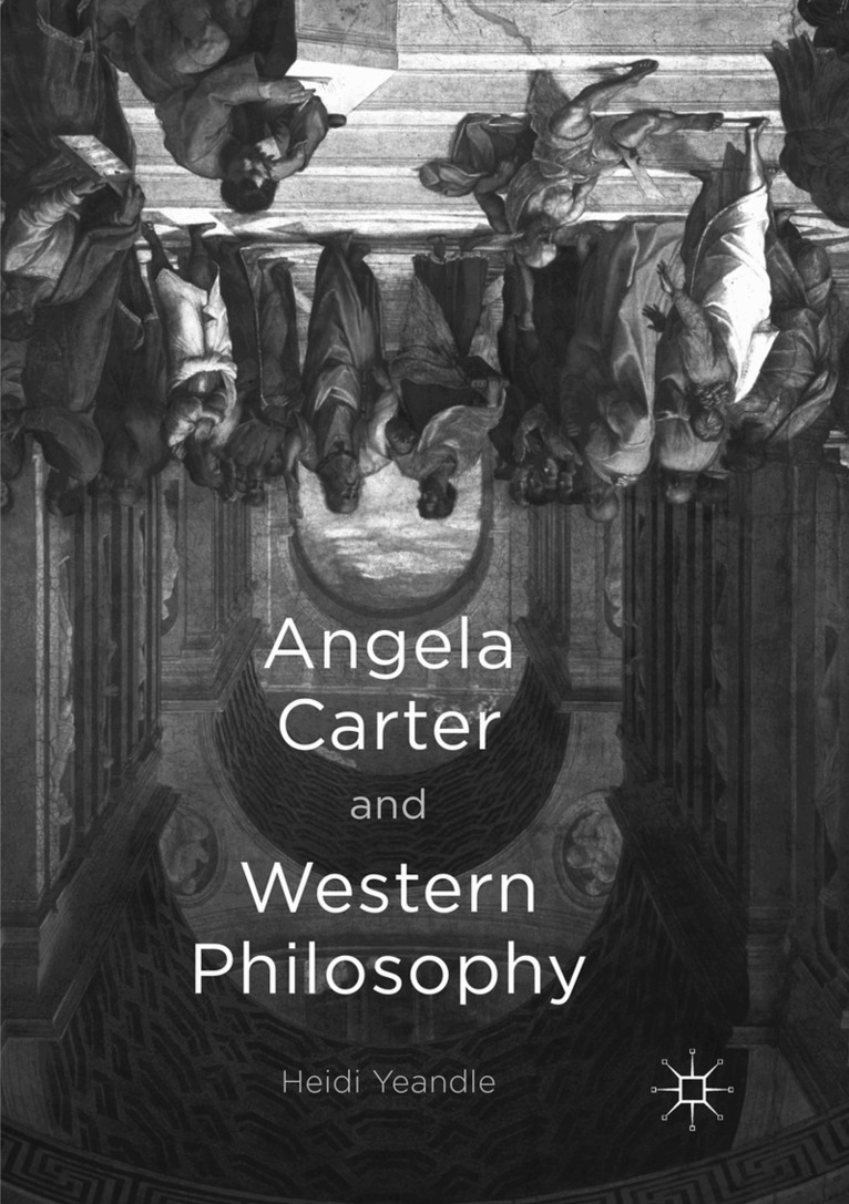 Heidi Yeandle - Angela Carter and Western Philosophy, Häftad