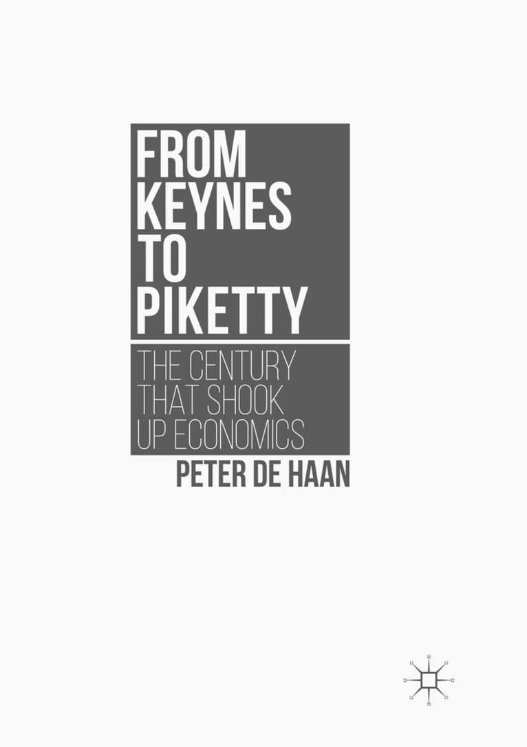 Peter de Haan - From Keynes to Piketty, Häftad