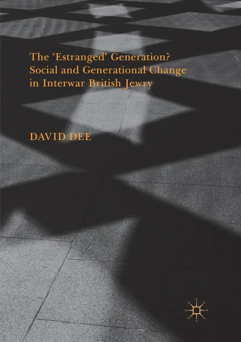 David Dee - ‘Estranged’ Generation? Social and Generational Change in Interwar British Jewry, Häftad. Tillgänglighet: Lägg i varukorg
