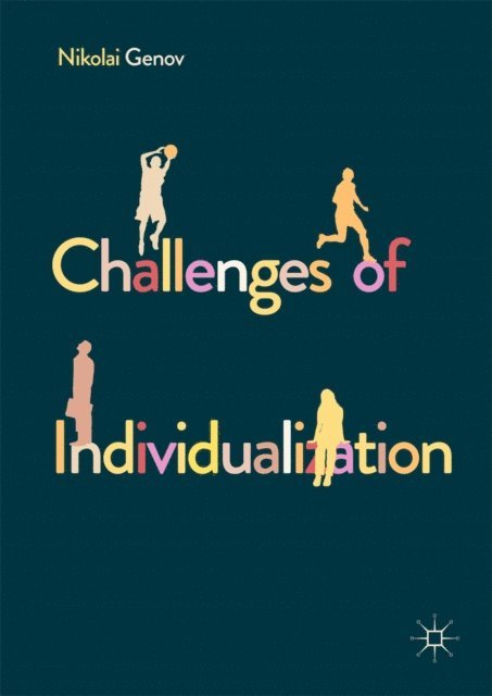 Nikolai Genov - Challenges of Individualization, E-bok