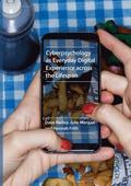 Cyberpsychology as Everyday Digital Experience across the Lifespan
