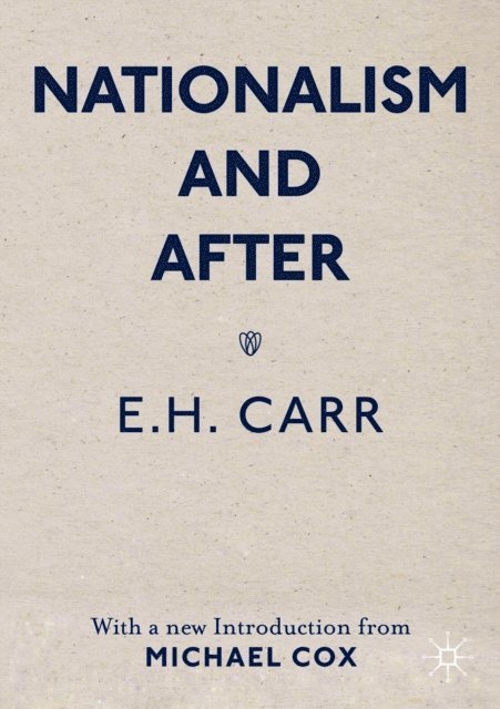 E.H. Carr, Michael Cox - Nationalism and After, E-bok