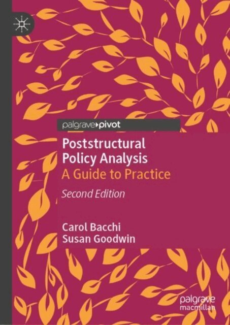 Susan Goodwin, Carol Bacchi - Poststructural Policy Analysis, E-bok