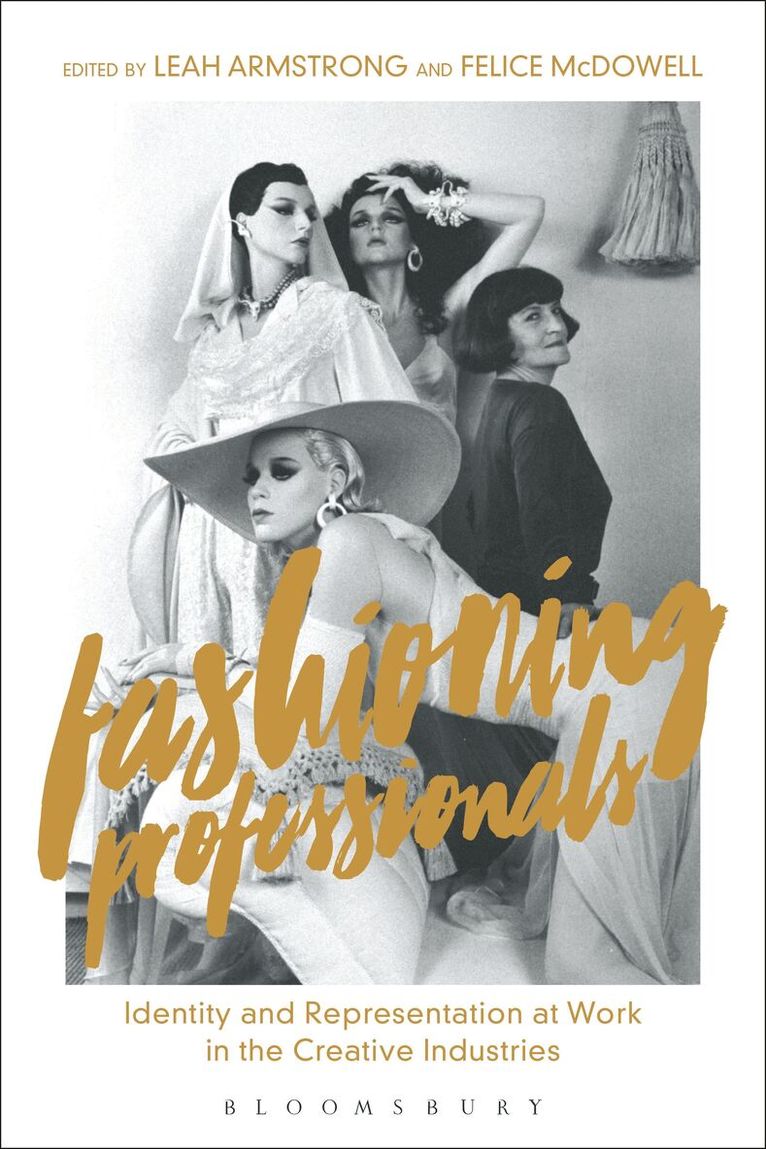 Leah Armstrong, Felice McDowell - Fashioning Professionals, Inbunden