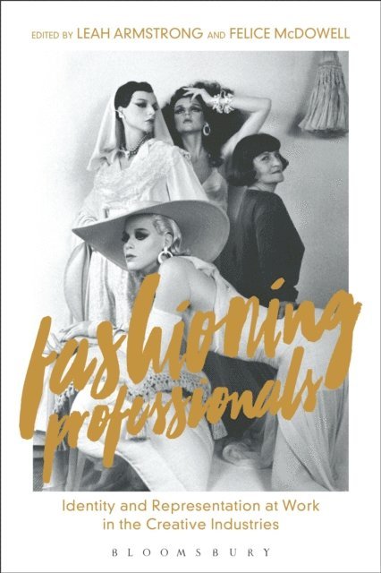 Leah Armstrong, Felice McDowell - Fashioning Professionals, E-bok